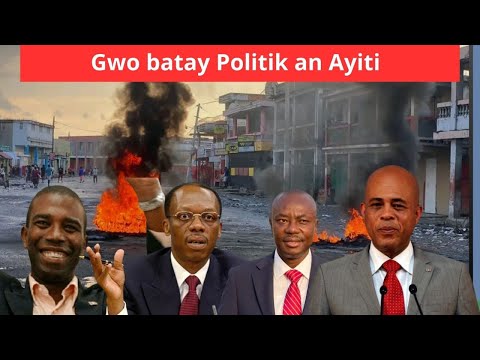 Gwo batay Politik an Ayiti