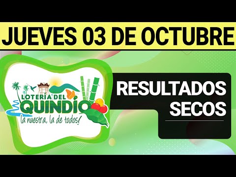 Resultado SECOS Lotería del QUINDÍO del Jueves 3 de Octubre 2024  SECOS