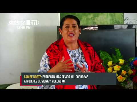 Entregan más de 400 mil córdobas a emprendedoras de Siuna y Mulukukú - Nicaragua