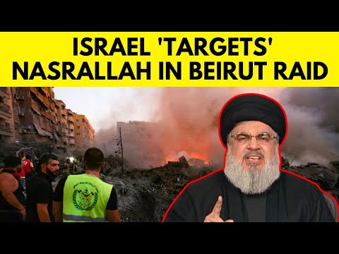 Israel’s Heavy Air Attack On Beirut Was Attempt To Kill Hezbollah Leader Hassan Nasrallah | N18G