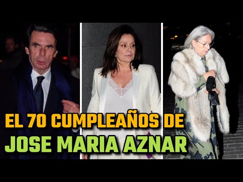 ELEGANCIA y GLAMOUR en el 70 CUMPLEAÑOS de JOSE MARIA AZNAR