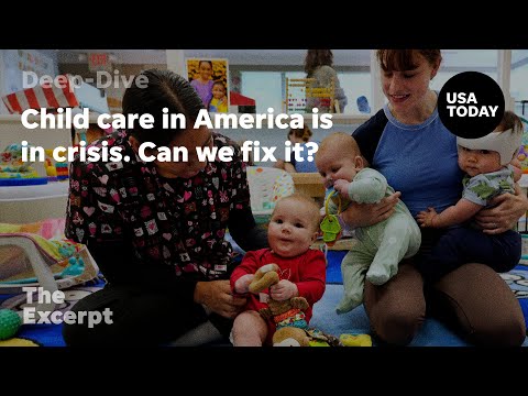 Childcare isn't available to half of American parents. | The Excerpt