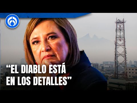 Xóchitl Gálvez quiere cerrar dos refinerías ¿es posible o pura política?