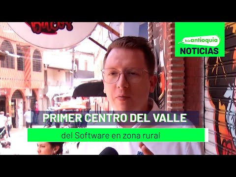 Primer centro del Valle del Software en zona rural - Teleantioquia Noticias