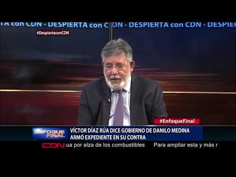 Víctor Díaz Rúa dice Gobierno de Danilo Medina armó expediente en su contra