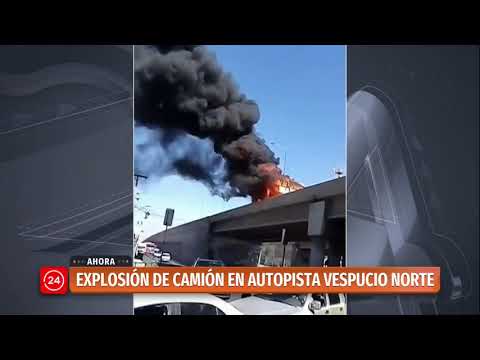 Quilicura: Reportan explosión y posterior incendio de un camión en Vespucio Norte