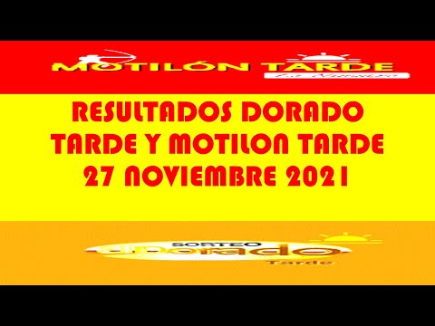 Resultados del DORADO TARDE de sabado 27 noviembre 2021 MOTILON TARDE LOTERIAS DE HOY RESULTADOS DIA