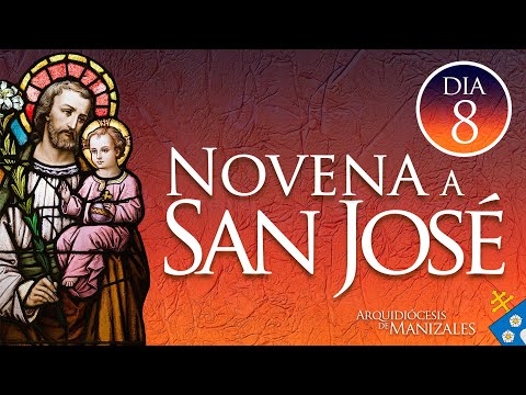 Novena y consagración a San José día 8, Arquidiócesis de Manizales.