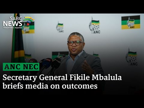 ANC NEC Meeting | Secretary General Fikile Mbalula briefs media on outcomes