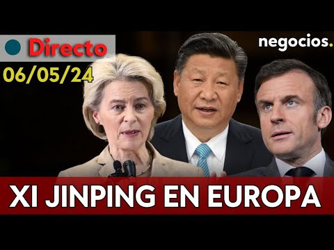 DIRECTO | EUROPA A LOS PIES DE CHINA: Von der Leyen y Macron reciben a Xi Jinping