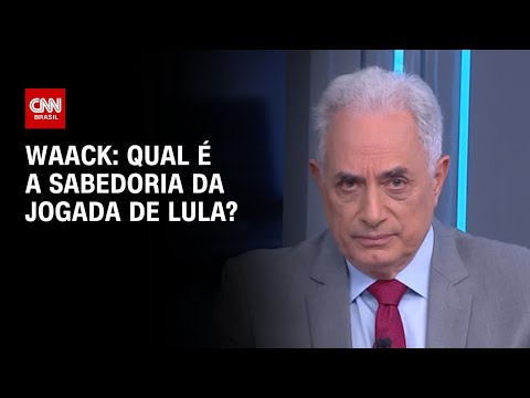 Waack: Qual é a sabedoria da jogada de Lula? | WW