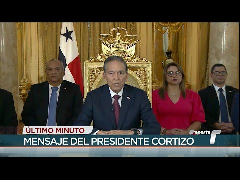 Pronunciamiento del presidente Cortizo tras fallo de inconstitucionalidad de la Ley 406