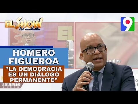 Homero Figueroa: “La democracia es un dialogo permanente” | El Show del Mediodía