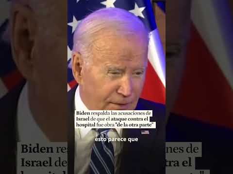 Biden respalda las acusaciones de Israel de que el ataque contra el hospital fue de la otra parte