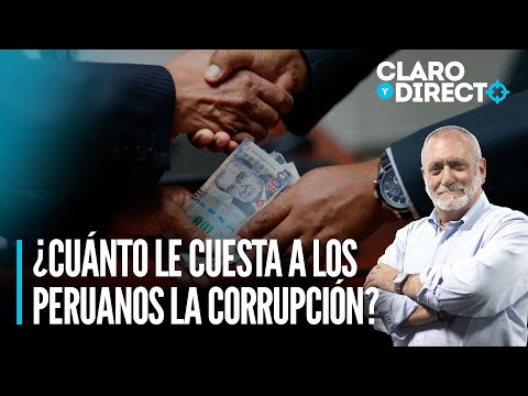 ¿Cuánto le cuesta a los peruanos la corrupción? | Claro y Directo con Álvarez Rodrich