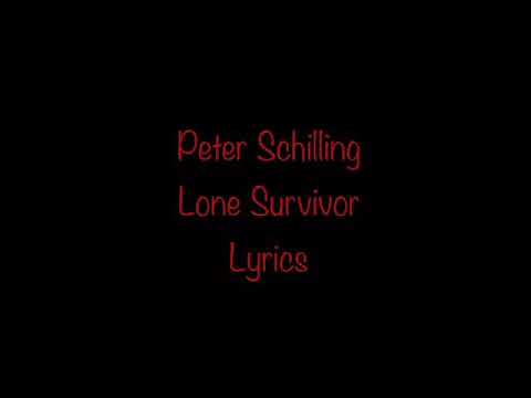 Peter Schilling - Lone Survivor (Lyrics)