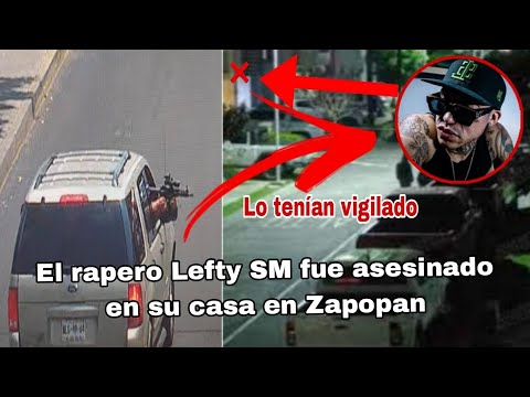 Asesinan a Lefty SM, rapero mexicano en Zapopan, Jalisco, muere Lefty SM