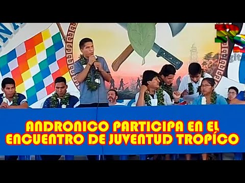 SENADOR ANDRONICO  PARTICIPA EN EL ENCUENTRO DE JUVENTUDES EN EL TRÓPICO DE COCHABAMBA...
