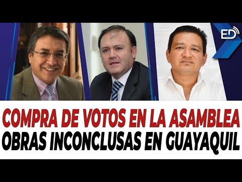 EN VIVO  Compra de votos en la Asamblea | Obras inconclusas en Guayaquil | 21/04/2023.