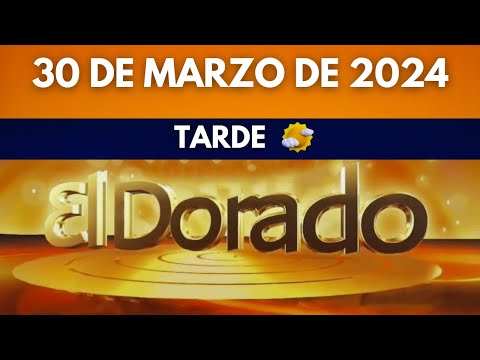 DORADO TARDE de HOY Resultado sábado 30 de MARZO de 2024