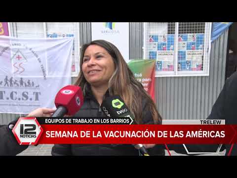 TRELEW | Semana de la Vacunación de las Américas: equipos de trabajo en los barrios