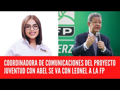 COORDINADORA DE COMUNICACIONES DEL PROYECTO JUVENTUD CON ABEL SE VA CON LEONEL A LA FP