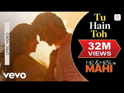 Tu Hain Toh - Lyric Video|Mr. & Mrs. Mahi| Rajkummar, Janhvi | Hunny, Bunny, Sagar