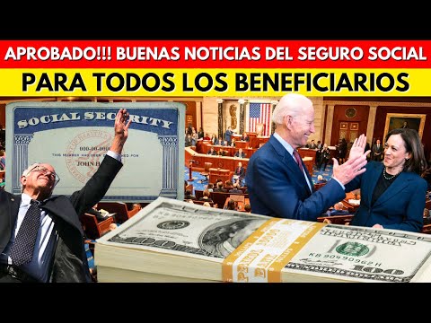 APROBADO!!! BUENAS NOTICIAS DEL SEGURO SOCIAL PARA TODOS LOS BENEFICIARIOS: A PARTIR DE HOY!!!