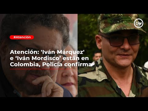 Atención: 'Iván Márquez' e ‘Iván Mordisco’ están en Colombia, Policía confirma