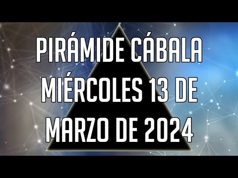 ? Pirámide Cábala para el Miércoles 13 de Marzo de 2024 - Lotería de Panamá
