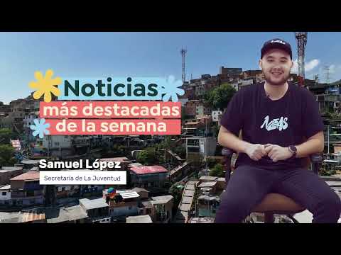 ¡Noticias de la semana! | 25-08-2023 - Alcaldía de Medellín