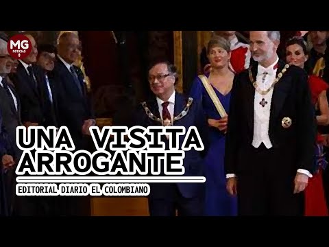 UNA VISITA ARROGANTE  Editorial El Colombiano