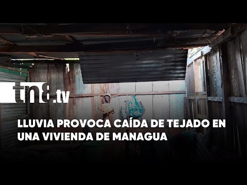 Lluvia provoca daños en vivienda del barrio Juan Emilio Menocal en Managua