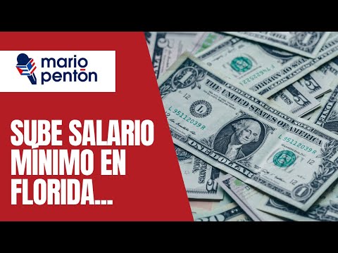 Subirá nuevamente el salario mínimo en la Florida y otros temas de labor