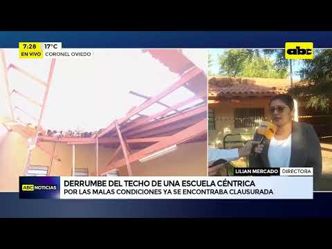 Derrumbe del techo de una escuela céntrica en Coronel Oviedo