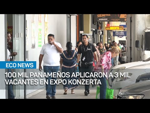 100 mil panameños aplicaron a 3 mil vacantes en Expo Konzerta 2024 | #EcoNews