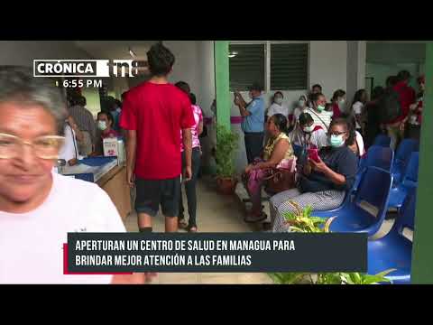 Inauguran el centro de salud número 17 en de Managua - Nicaragua