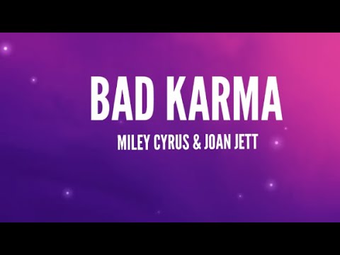Miley Cyrus - Bad Karma (Lyrics) ft. Joan Jett