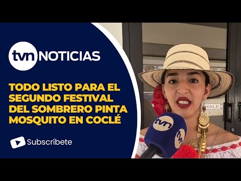 Segundo Festival del Sombrero Pinta Mosquito: una celebración de la tradición panameña