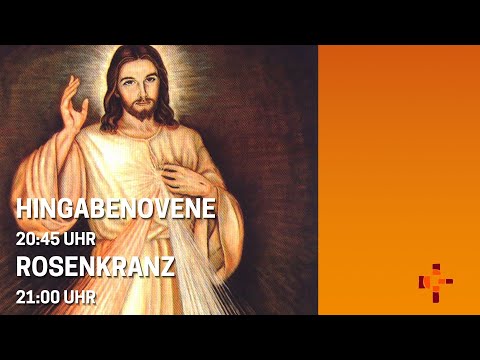 20.11.2024 20:45 Uhr Hingabenovene, 21 Hingabenovene - Erlöserpfarre Lustenau Rheindorf