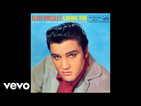 Elvis Presley - Loving You (Official Audio)