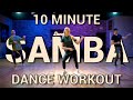 10 Minute Samba Workout