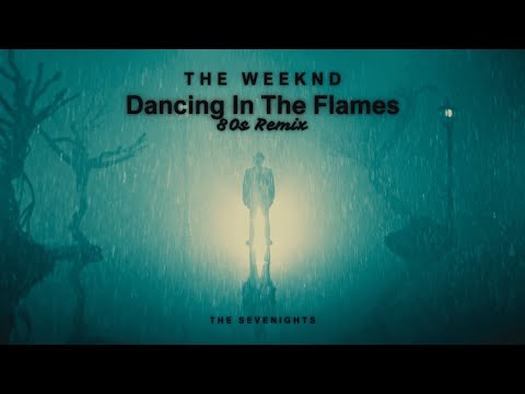 The Weeknd - Dancing In The Flames (80s Remix)