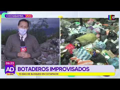 Improvisan botaderos a 15 días del bloqueo en Cotapachi