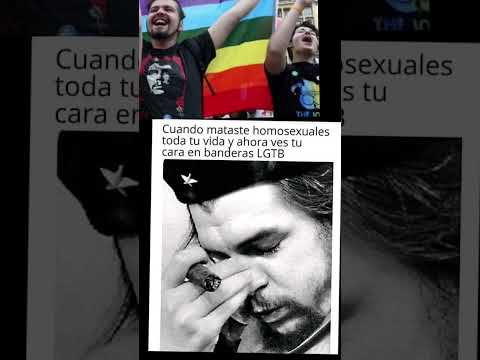 Ernesto Che Guevara y la farsa de la revolución LGTB