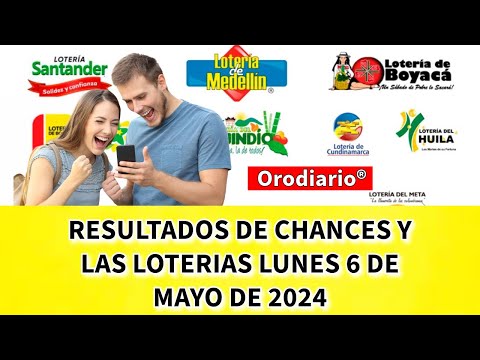 Resultados del Chance y la Lotería del Lunes 6 de mayo de 2024 | Loterías