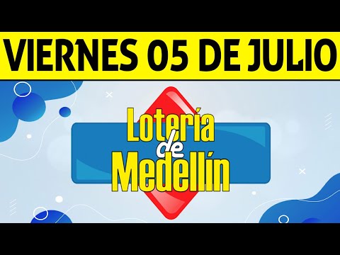 Resultados Lotería de MEDELLÍN del Viernes 5 de Julio de 2024  PREMIO MAYOR