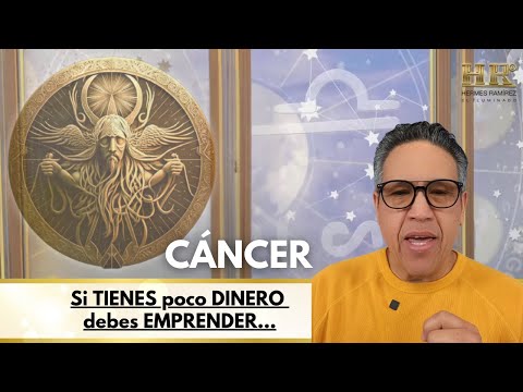 CÁNCER: Si TIENES poco DINERO debes EMPRENDER. RODÉATE de TRIUNFADORES y OPTIMISTAS