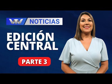 VTV Noticias | Edición Central 10/04: parte 3