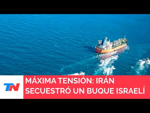 Crece la tensión en Medio Oriente: Irán incautó un barco carguero vinculado a Israel